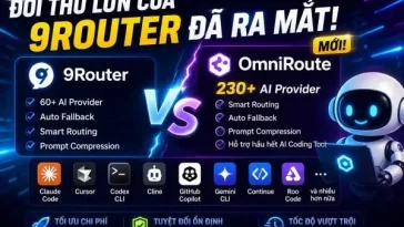 OmniRoute – Đối thủ của 9Router chính thức ra mắt, hỗ trợ hơn 230 AI Provider